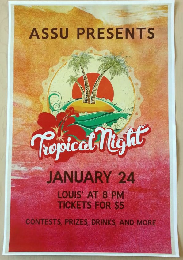 The final poster for the ASSU ‘Tropical night’ with “aloha” removed.  