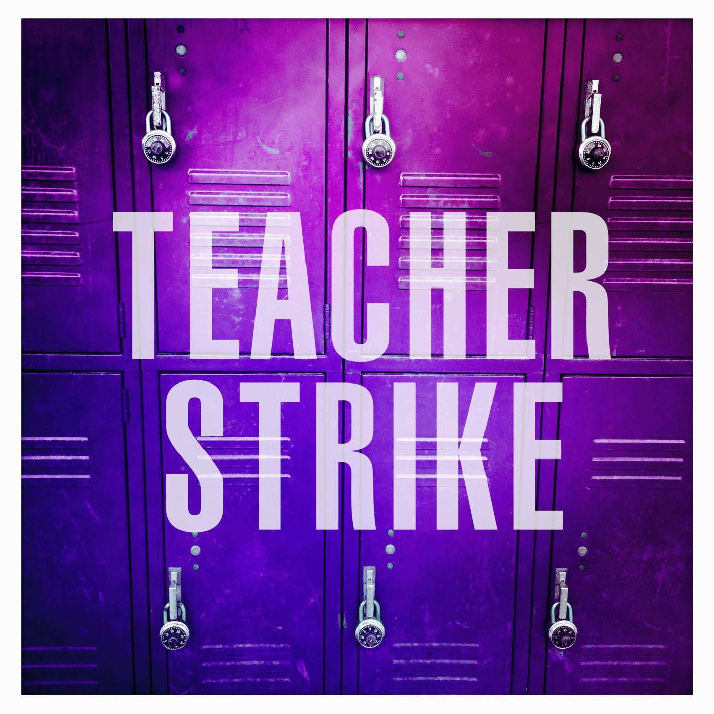 A deeper look into the teacher’s union strikes and how current 